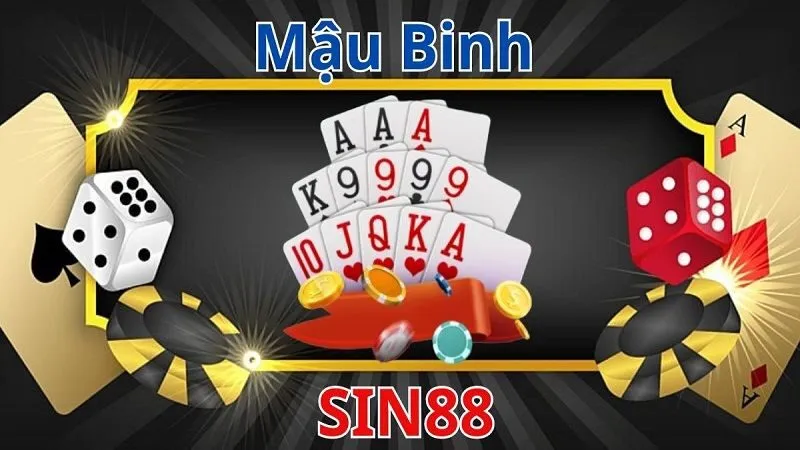 Kinh nghiệm chơi Mậu binh Sin88 cần nắm chắc