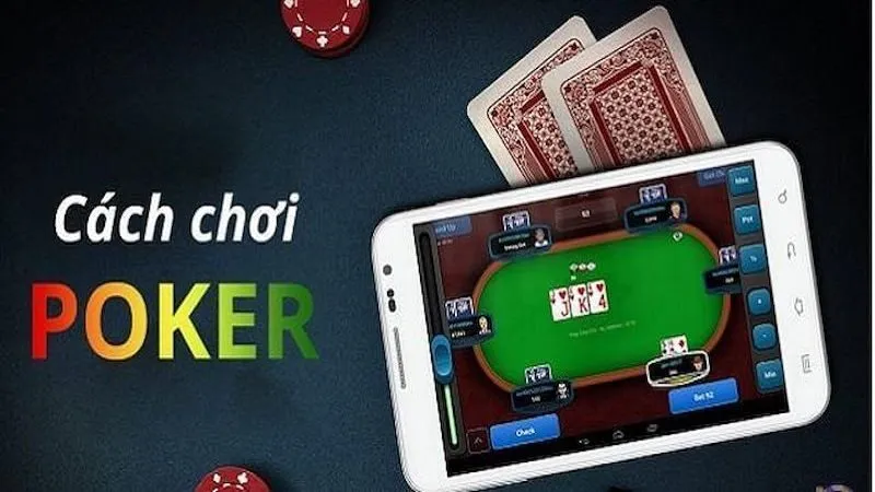 Cách chơi Poker Sin88 cụ thể và chi tiết